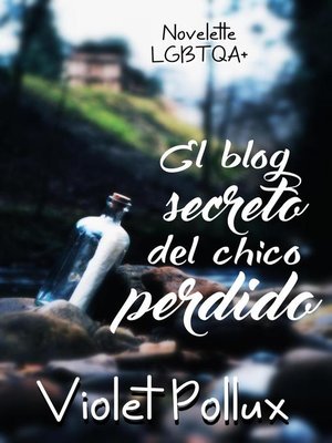 cover image of El blog secreto del chico perdido